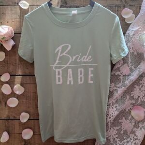 Bride Babe Shirt Small Sage Green Bridal Tee Bachelorette Outfit Bride To Be Top